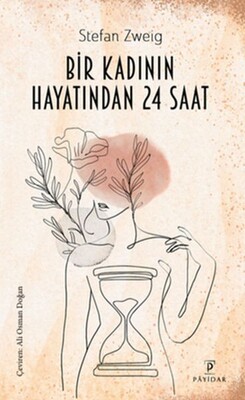 Bir Kadının Hayatından 24 Saat - Payidar Yayınları