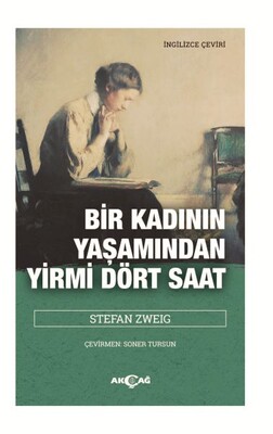 Bir Kadının Yaşamından Yirmi Dört Saat - Akçağ Yayınları