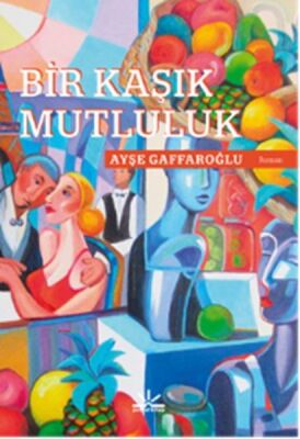 Bir Kaşık Mutluluk - 1