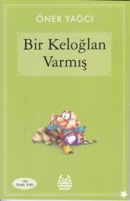 Bir Keloğlan Varmış - Arkadaş Yayınları