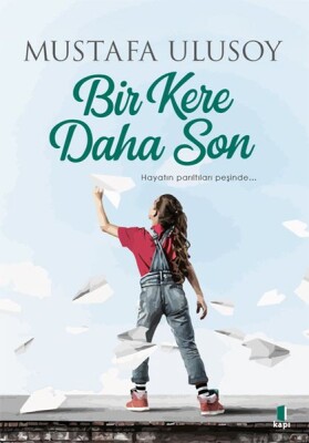 Bir Kere Daha Son - Kapı Yayınları