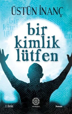 Bir Kimlik Lütfen - Mihrabad Yayınları