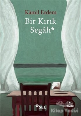 Bir Kırık Segah - Sel Yayınları