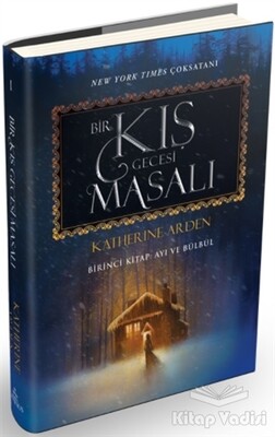 Bir Kış Gecesi Masalı - Birinci Kitap: Ayı ve Bülbül (Ciltli) - Ephesus Yayınları