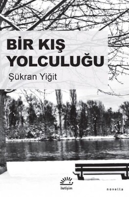 Bir Kış Yolculuğu - İletişim Yayınları