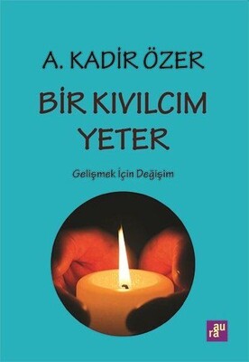 Bir Kıvılcım Yeter - Aura Kitapları