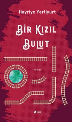 Bir Kızıl Bulut - Şule Yayınları