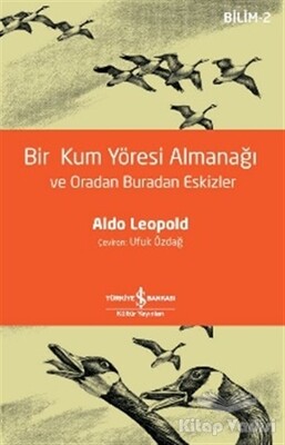 Bir Kum Yöresi Almanağı ve Oradan Buradan Eskizler - İş Bankası Kültür Yayınları