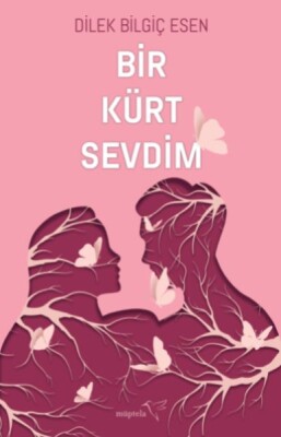 Bir Kürt Sevdim - Müptela Yayınları