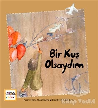 Bir Kuş Olsaydım - Nar Yayınları