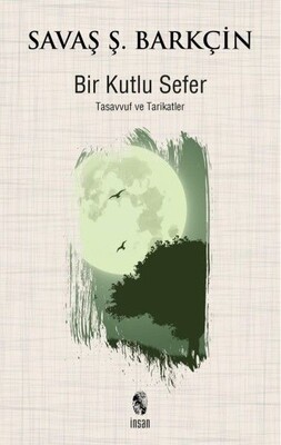 Bir Kutlu Sefer - İnsan Yayınları