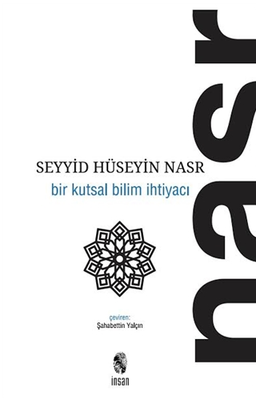 Bir Kutsal Bilim İhtiyacı - İnsan Yayınları