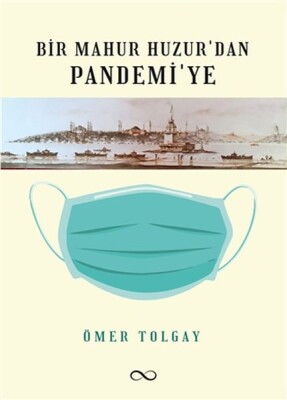 Bir Mahur Huzur’dan Pandemi’ye - Çıra Yayınları