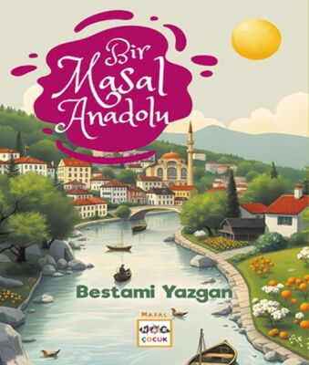 Bir Masal Anadolu - 1