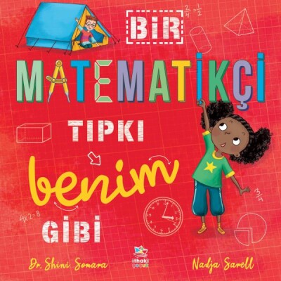 Bir Matematikçi Tıpkı Benim Gibi - İthaki Çocuk Yayınları