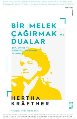 Bir Melek Çağırmak ve Dualar - Ketebe Yayınları