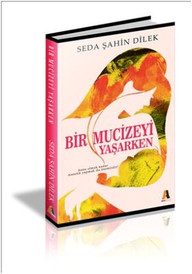 Bir Mucizeyi Yaşarken - 2