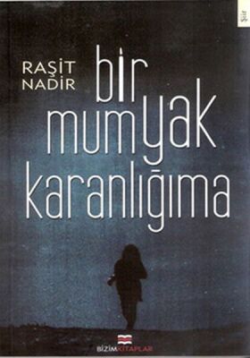 Bir Mum Yak Karanlığıma - 1