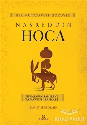 Bir Mutasavvıf Gözüyle Nasreddin Hoca - Ensar Neşriyat