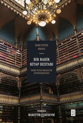 Bir Nadir Kitap Destanı - Ketebe Yayınları