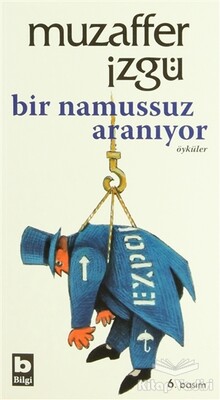 Bir Namussuz Aranıyor - Bilgi Yayınevi