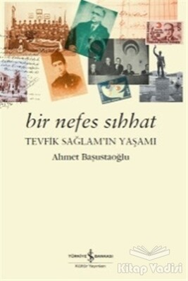 Bir Nefes Sıhhat - İş Bankası Kültür Yayınları
