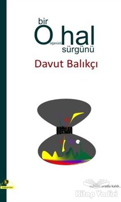 Bir Olağanüstü Hal Sürgünü - Ütopya Yayınevi