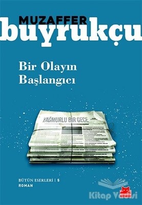 Bir Olayın Başlangıcı - Kırmızı Kedi Yayınevi