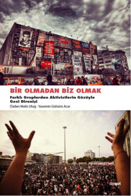 Bir Olmadan Biz Olmak - Dipnot Yayınları