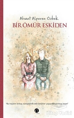 Bir Ömür Eskiden - Herdem Kitap