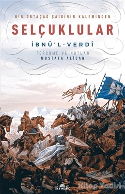 Bir Ortaçağ Şairinin Kaleminden Selçuklular - Kronik Kitap