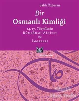 Kitap Yayınevi - Bir Osmanlı Kimliği