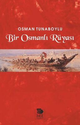 Bir Osmanlı Rüyası - 1