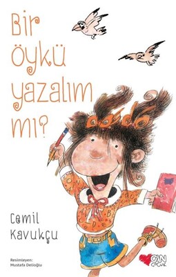 Bir Öykü Yazalım mı? - Can Çocuk Yayınları