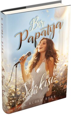 Bir Papatya Şarkısı 1 (Ciltli) - Ephesus Yayınları