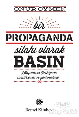 Bir Propaganda Silahı Olarak Basın - 1