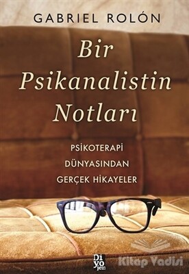 Bir Psikanalistin Notları - Diyojen Yayıncılık