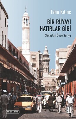 Bir Rüyayı Hatırlar Gibi - Ketebe Yayınları