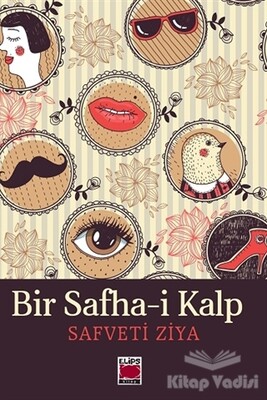 Bir Safha-i Kalp - Elips Kitap