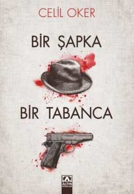 Bir Şapka Bir Tabanca - 1