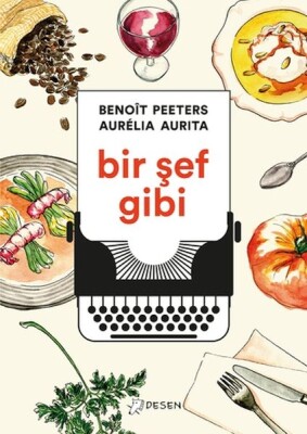 Bir Şef Gibi - Desen Yayınları