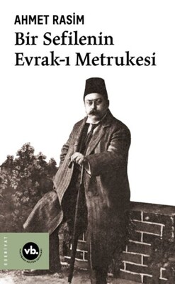 Bir Sefilenin Evrak-ı Metrukesi - Vakıfbank Kültür Yayınları