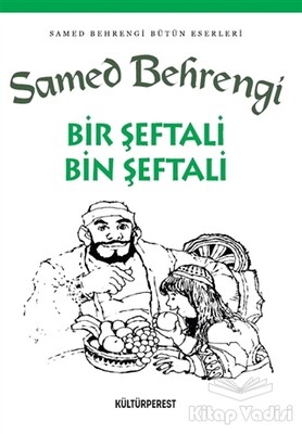 Bir Şeftali Bin Şeftali - Kültürperest Yayınevi