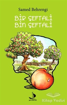 Bir Şeftali Bin Şeftali - Destek Yayınları