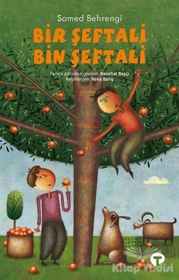 Bir Şeftali Bin Şeftali - Turkuvaz Kitap