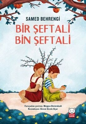 Bir Şeftali Bin Şeftali - Kırmızı Kedi Çocuk