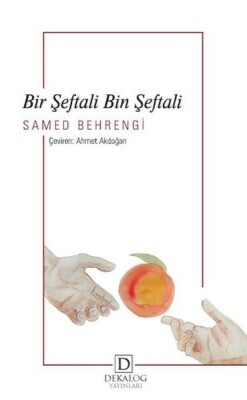 Bir Şeftali Bin Şeftali - Dekalog Yayınları