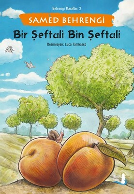 Bir Şeftali Bin Şeftali - Büyülü Fener Yayınları