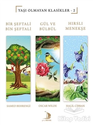 Bir Şeftali Bin Şeftali - Gül ve Bülbül - Hırslı Menekşe - Destek Yayınları