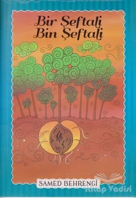 Bir Şeftali Bin Şeftali - Samed Behrengi Serisi - 1